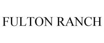 FULTON RANCH
