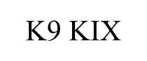 K9 KIX