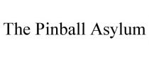 THE PINBALL ASYLUM