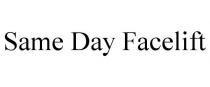 SAME DAY FACELIFT