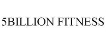 5BILLION FITNESS