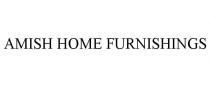 AMISH HOME FURNISHINGS