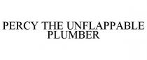 PERCY THE UNFLAPPABLE PLUMBER