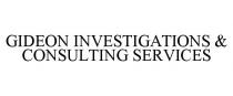 GIDEON INVESTIGATIONS & CONSULTING SERVICES