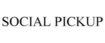 SOCIAL PICKUP