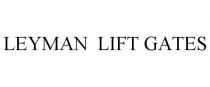LEYMAN LIFT GATES