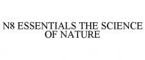 N8 ESSENTIALS THE SCIENCE OF NATURE