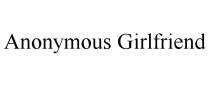 ANONYMOUS GIRLFRIEND