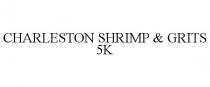 CHARLESTON SHRIMP & GRITS 5K