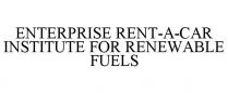 ENTERPRISE RENT-A-CAR INSTITUTE FOR RENEWABLE FUELS