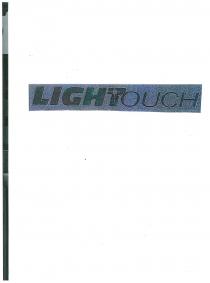 THE COLORS, BLACK, WHITE AND PURPLE, ARE CLAIMED AS A FEATURE OF THE MARK. THE MARK CONSISTS OF THE FOLLOWING: THEWORD LIGHTOUCH IN BLACK WITH A CUTOUT OF A PURPLE STAR IN THE LETTER 