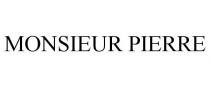 MONSIEUR PIERRE