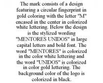 THE MARK CONSISTS OF A DESIGN FEATURING A CIRCULAR FINGERPRINT IN GOLD COLORING WITH THE LETTER 