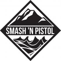 SMASH 'N PISTOL