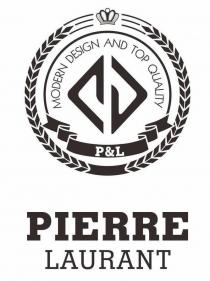 MODERN DESIGN AND TOP QUALITY P&L PIERRE LAURANT