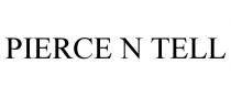 PIERCE N TELL
