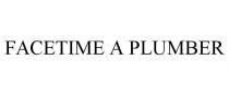 FACETIME A PLUMBER
