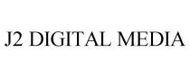 J2 DIGITAL MEDIA