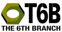 T6B THE 6TH BRANCH