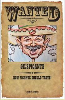 WANTED GILSPICANTE HOW PICANTE SHOULD TASTE!