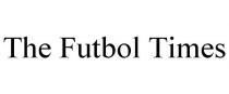THE FUTBOL TIMES