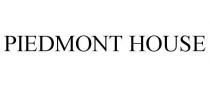 PIEDMONT HOUSE