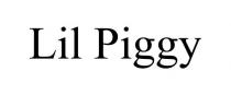 LIL PIGGY