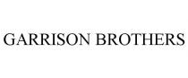 GARRISON BROTHERS