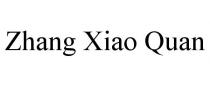 ZHANG XIAO QUAN