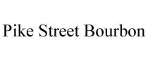 PIKE STREET BOURBON