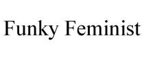 FUNKY FEMINIST