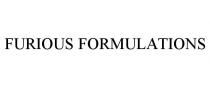 FURIOUS FORMULATIONS