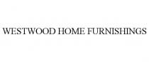 WESTWOOD HOME FURNISHINGS