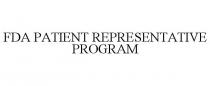 FDA PATIENT REPRESENTATIVE PROGRAM