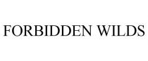 FORBIDDEN WILDS
