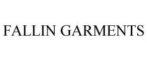 FALLIN GARMENTS