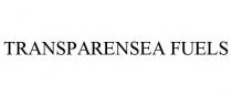 TRANSPARENSEA FUELS