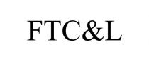 FTC&L