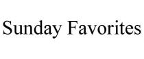SUNDAY FAVORITES