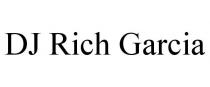 DJ RICH GARCIA