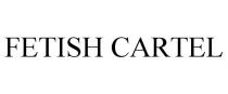 FETISH CARTEL