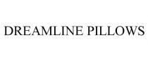 DREAMLINE PILLOWS