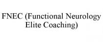 FNEC (FUNCTIONAL NEUROLOGY ELITE COACHING)