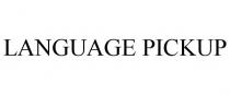 LANGUAGE PICKUP