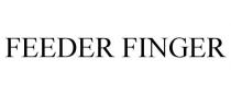 FEEDER FINGER