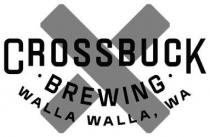 X CROSSBUCK BREWING WALLA WALLA, WA