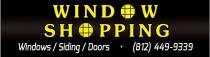 WINDOW SHOPPING WINDOWS/SIDING/DOORS (812) 449-9339