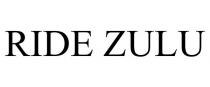 RIDE ZULU
