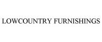 LOWCOUNTRY FURNISHINGS