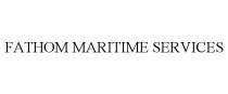 FATHOM MARITIME SERVICES